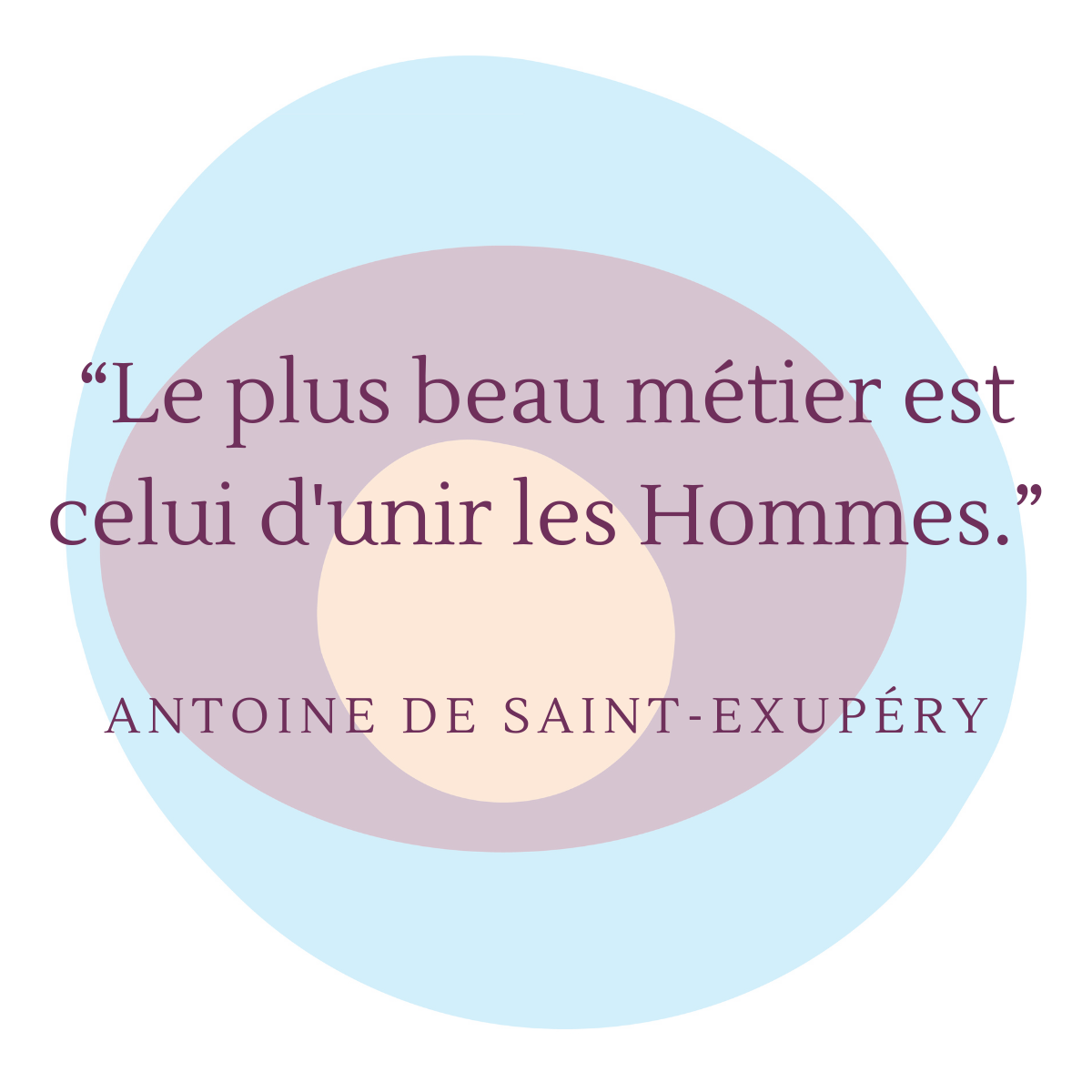 Le-plus-beau-métier-est-celui-dunir-les-hommes.”.-1